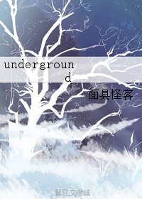underground